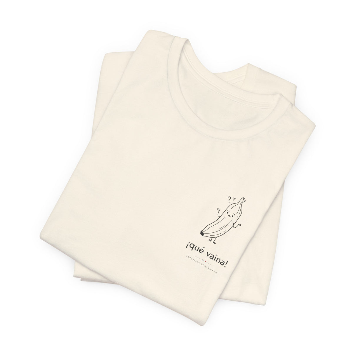 ¡qué vaina! | Camiseta República Dominicana