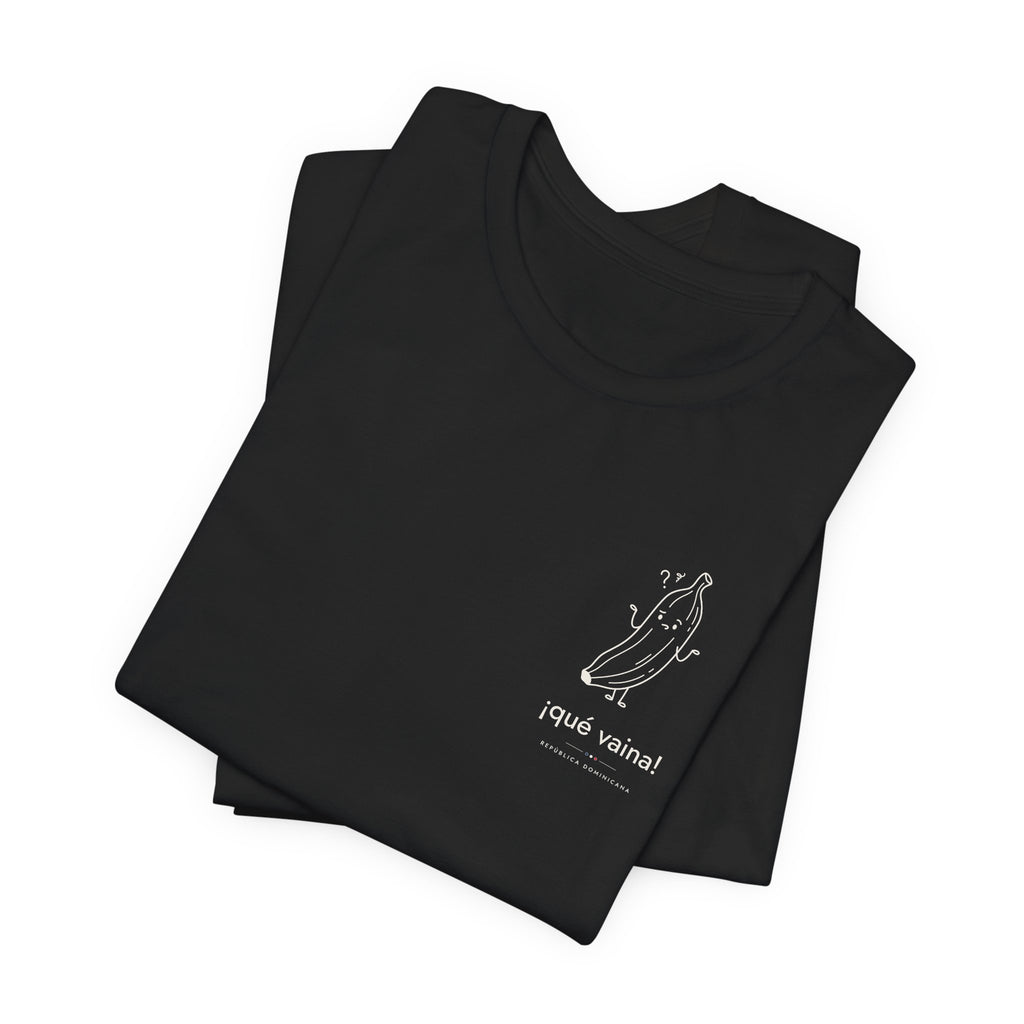 ¡qué vaina! | Camiseta República Dominicana