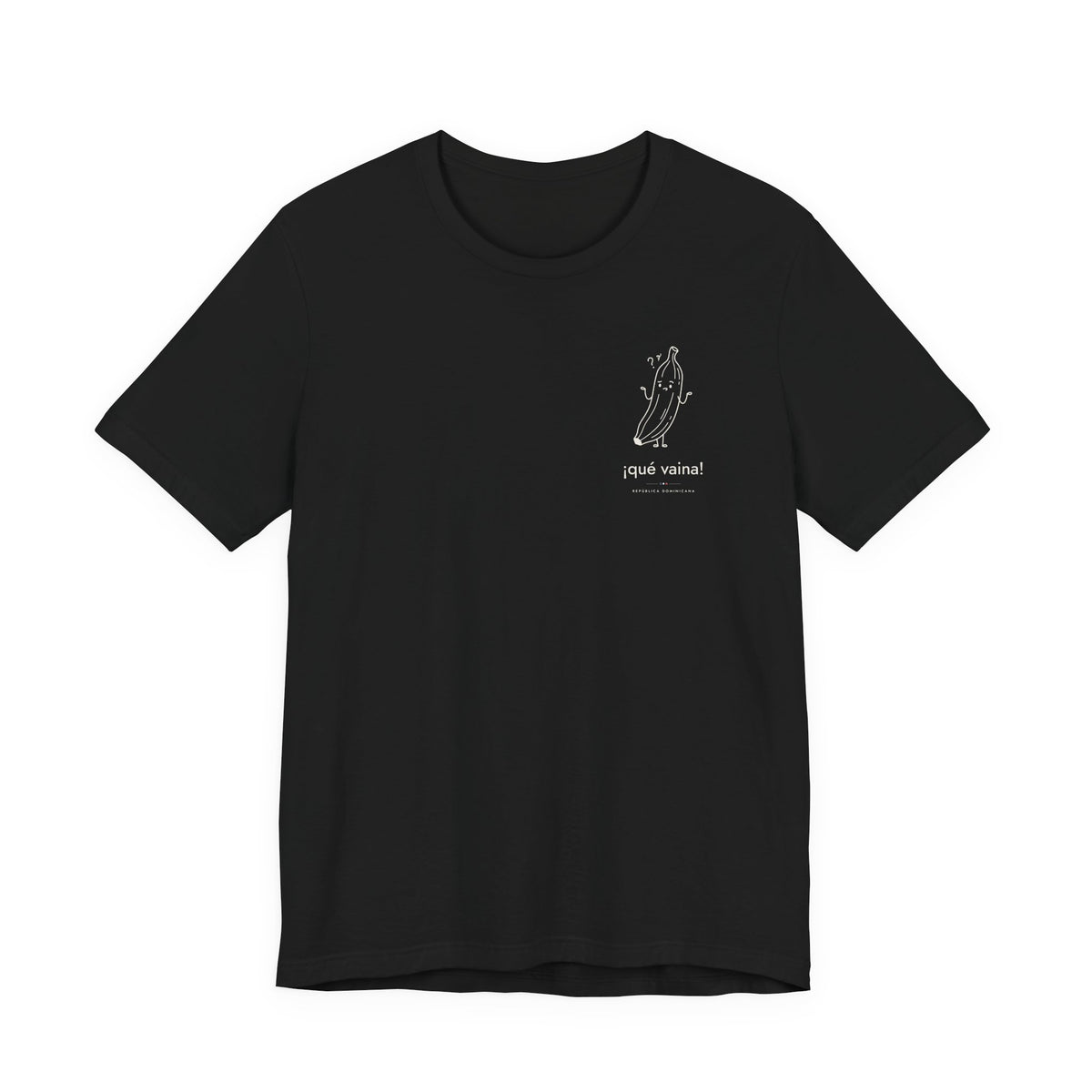 ¡qué vaina! | Camiseta República Dominicana