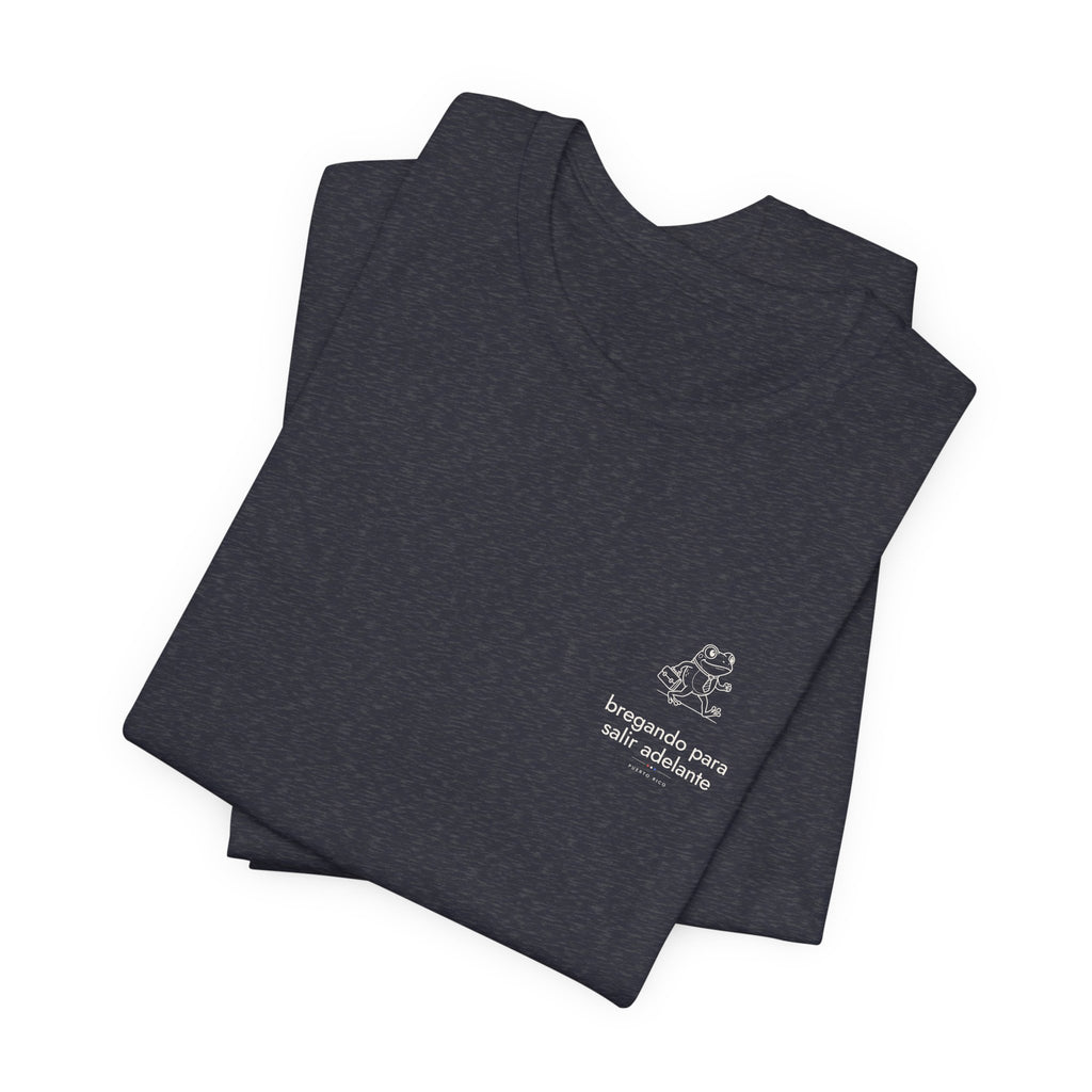 bregando para salir adelante | Camiseta Puerto Rico